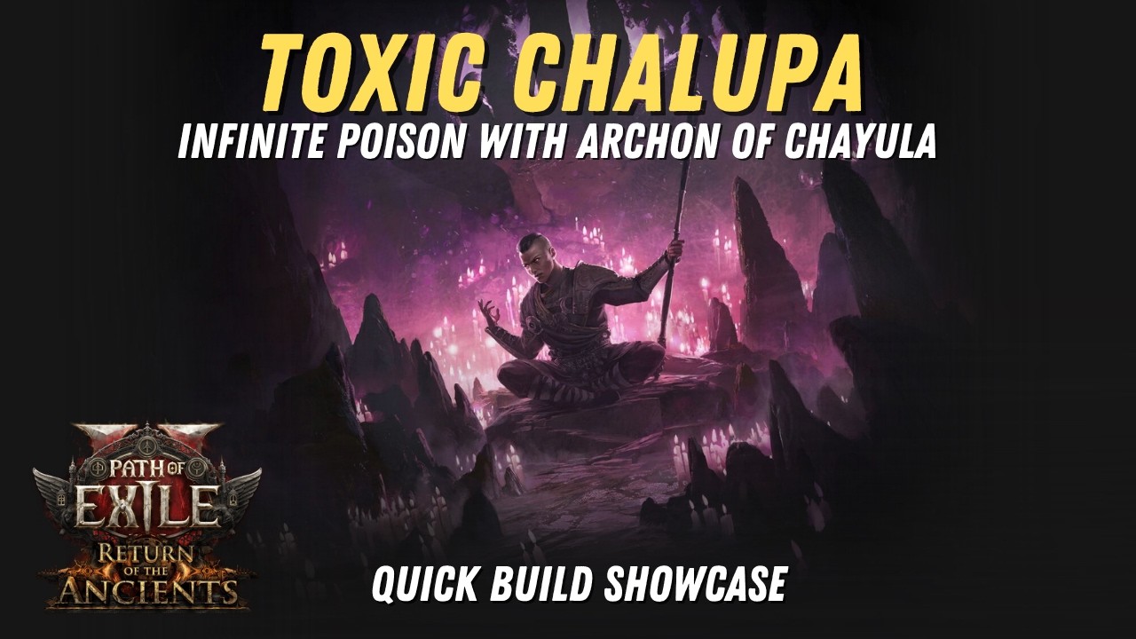 Path of Exile 2 | Toxic Chalupa | Infinite Poison Archon of Chayula | Quick Showcase