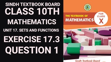 Exercise 17.3 Q1 | Class 10 Math | unit 17. Sets and Functions | Sindh Textbook Board
