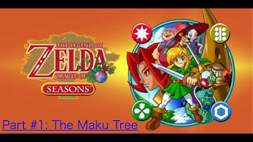 Let’s Play The Legend of Zelda: Oracle of Seasons - Part #1: The Maku Tree
