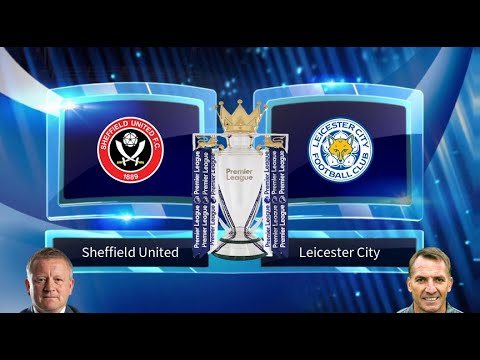 sheffield-united-vs-leicester-city-prediction-&-preview-24/08/2019---football-predictions