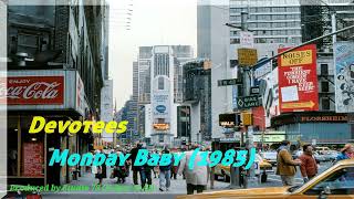 Devotees - Monday Baby (1985)
