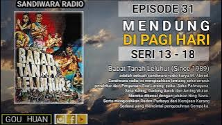 Download lagu Seri 13-18 | Episode 31 | Mendung Di Pagi Hari || Babat Tanah Leluhur