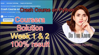 Crash Course on Python Coursera Week1 and Week2- Full solved