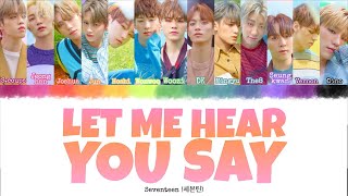 Seventeen   Let Me Hear You Say indo Sub S color Coded Indenghanrom