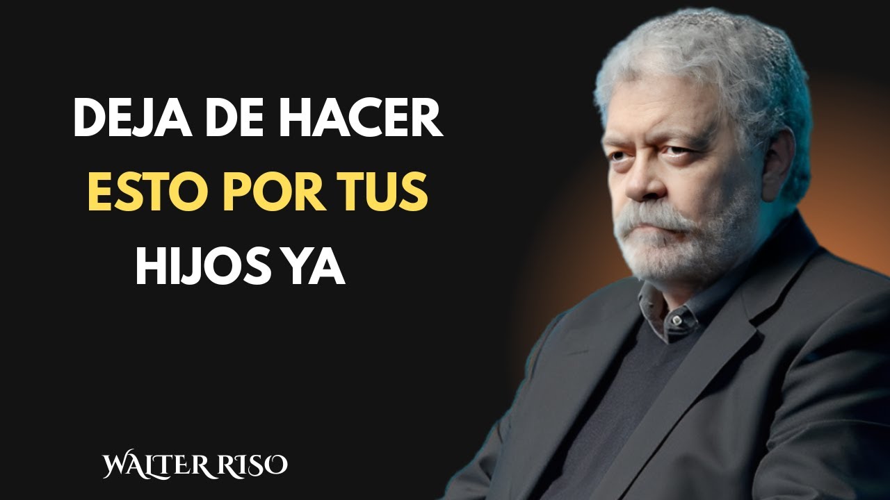 5 MISTAKES Parents Make Out of Love for Their Children – Walter Riso