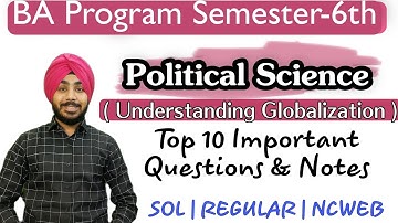 DU-SOL Political Science ( Understanding Globalization) Semester 6th | BA Program | Jasmeet Classes