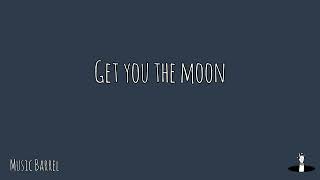 Get You The Moon - Kina