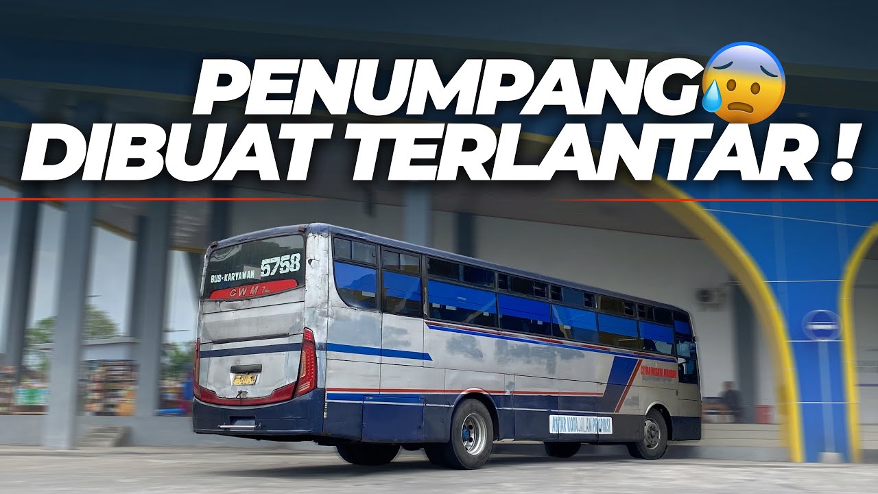 PENUMPANG DIBIARKAN BEGITU SAJA TANPA ADANYA KEPASTIAN😢Trip Citra Wisata Mandiri Jember - Banyuwangi