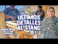 ¡LE DAMOS LOS TOQUES FINALES A NUESTRO STAND! - Luisito Delgado