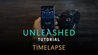 UNLEASHED TUTORIAL: SETTING UP A TIMELAPSE screenshot 4