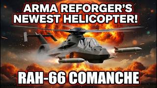 Arma Reforgers NEWEST HELICOPTER is INSANE!!! RAH-66 Comanche