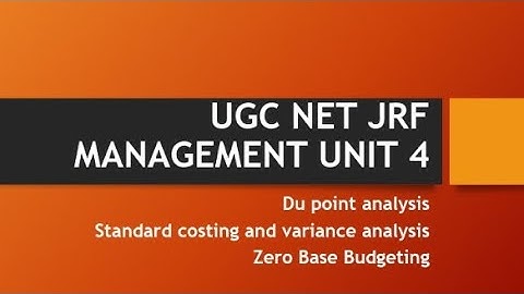 Du Point Analysis||Standard Costing||Variance Analysis||Zero Based Budgeting||Management|UGC NET/JRF