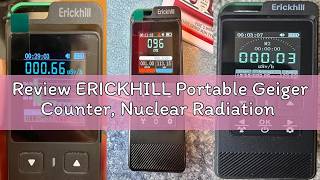 Review ERICKHILL Portable Geiger Counter, Nuclear Radiation Detector, Real-time Measurement and Cumu