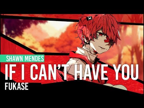 【Fukase】Shawn Mendes - If I Can't Have You【Vocaloid Cover】