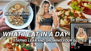 WHAT I EAT IN A DAY TO BULD MY GLUTES AND STAY LEAN | ab workout, healthy recipes & dieting tips screenshot 4