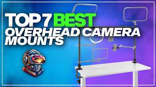 📷🔥 The 7 BEST BUDGET Overhead Camera Mounts for Gaming on Amazon [2026]✅[Value for Money]