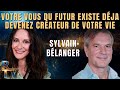 Votre Vous Du Futur Existe Déjà Avec Sylvain Bélanger Votre Vous Du Futur Existe Déjà Avec Sylvain Bélanger