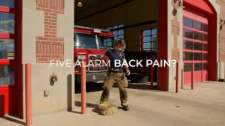 Firefighter Fights Back Pain