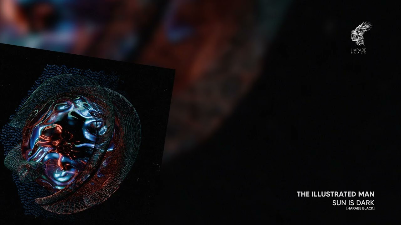 THE ILLUSTRATED MAN - Sun Is Dark [Harabe Black]