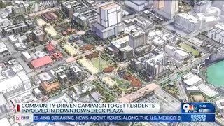 Community campaign launches for Downtown Deck Plaza