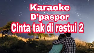 D'paspor cinta tak di restui 2 (CTR) karaoke tanpa vokal Cover fl studio mobile
