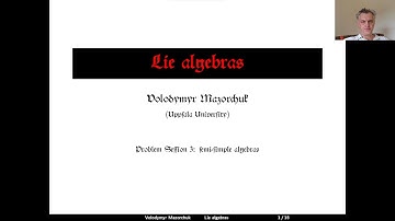 Lie algebras. Problem Session 3: semi-simple algebras  (by Walter Mazorchuk)