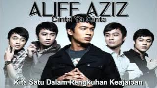 Aliff Aziz - Cinta Ya Cinta (With Lyrics)