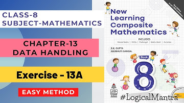 Class-8th Ch-13 "Ex-13A" Data Handling || S Chand Class 8 Ch-8 (NEW LEARNING COMPOSITE MATHEMATICS)