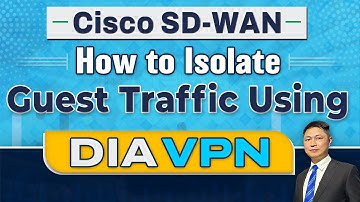 I Mastered Isolating Guest Traffic with DIA VPN in 1 Hour!