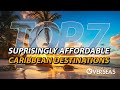 7 Surprisingly Affordable Caribbean Destinations