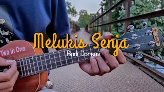 MELUKIS SENJA - BUDI DOREMI | Cover Kentrung (Chord & Lirik)