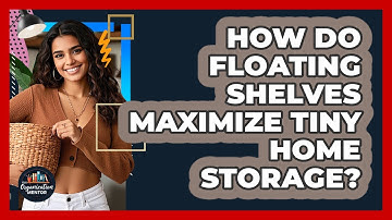 How Do Floating Shelves Maximize Tiny Home Storage? - Your Organization Mentor
