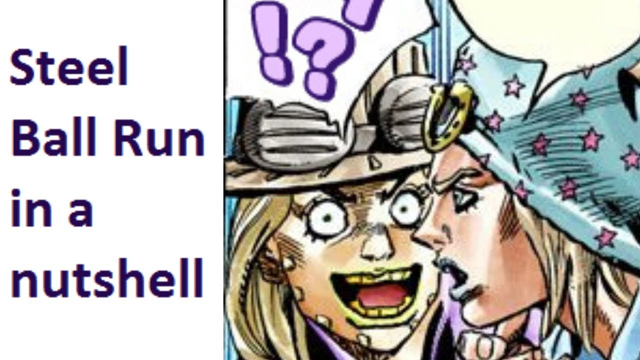 Steel Ball Run In A Nutshell - Youtube