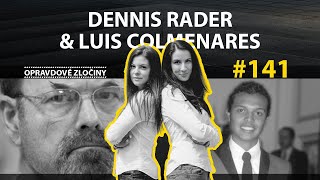 #141 - Dennis Rader & Luis Colmenares