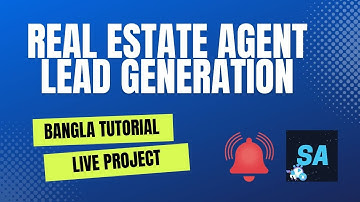Real Estate Agent Lead Generation - Bangla Tutorial - Live Project - Sharah Academy