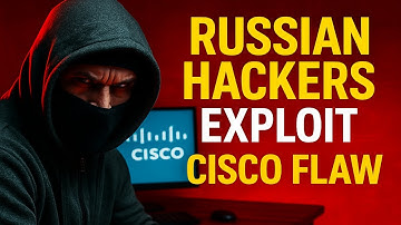 Russian Hackers Exploit 7-Year-Old Cisco Flaw to Hit Critical Systems (Aug 21)