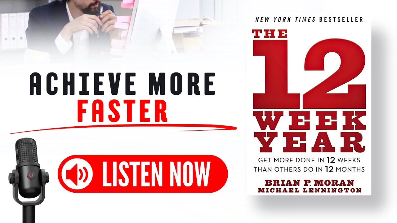 The 12 week year by brian p moran michael lennington audiobook book