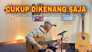 [CUKUP DIKENANG SAJA - THE JUNAS] Cover Akustik by Nanak Romansa • begitu sulit lupakan kamu apalagi