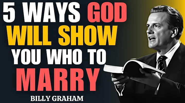 5 Ways to Know If GOD WANTS You With Someone -  Billy Graham