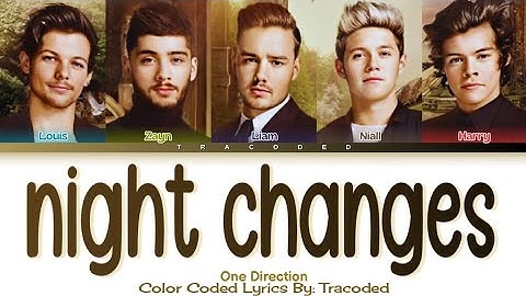 One Direction | Night Changes (Color Coded Lyrics By: Tracoded)