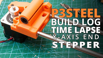 P3Steel (Prusa i3) Build Log – X-Axis End Stepper (Toolson Edition) Time Lapse