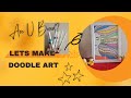 Let's make some colorful doodle art!!