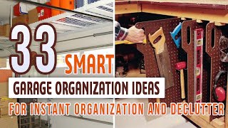 33 Smart Garage Organization Ideas For Instant Organization and Declutter