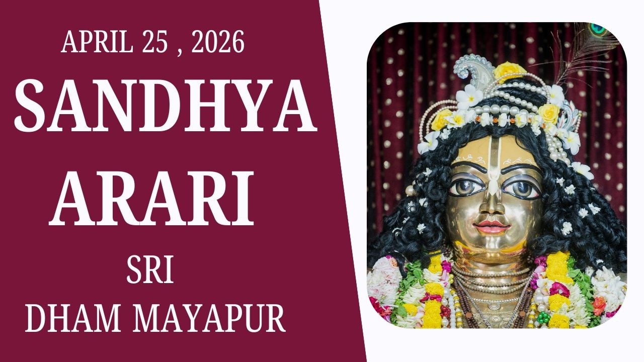 Sandhya Arati Sri Dham Mayapur April 25, 2026