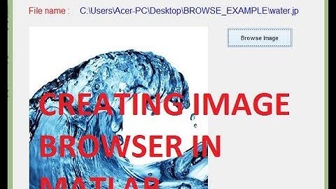 Matlab GUI :  Browse for Image and Display Image Name