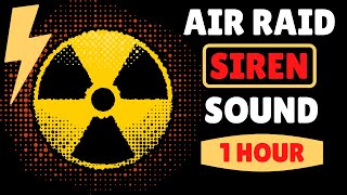 Air Raid Siren Sound🎧 Air Raid Sound 1 Hour