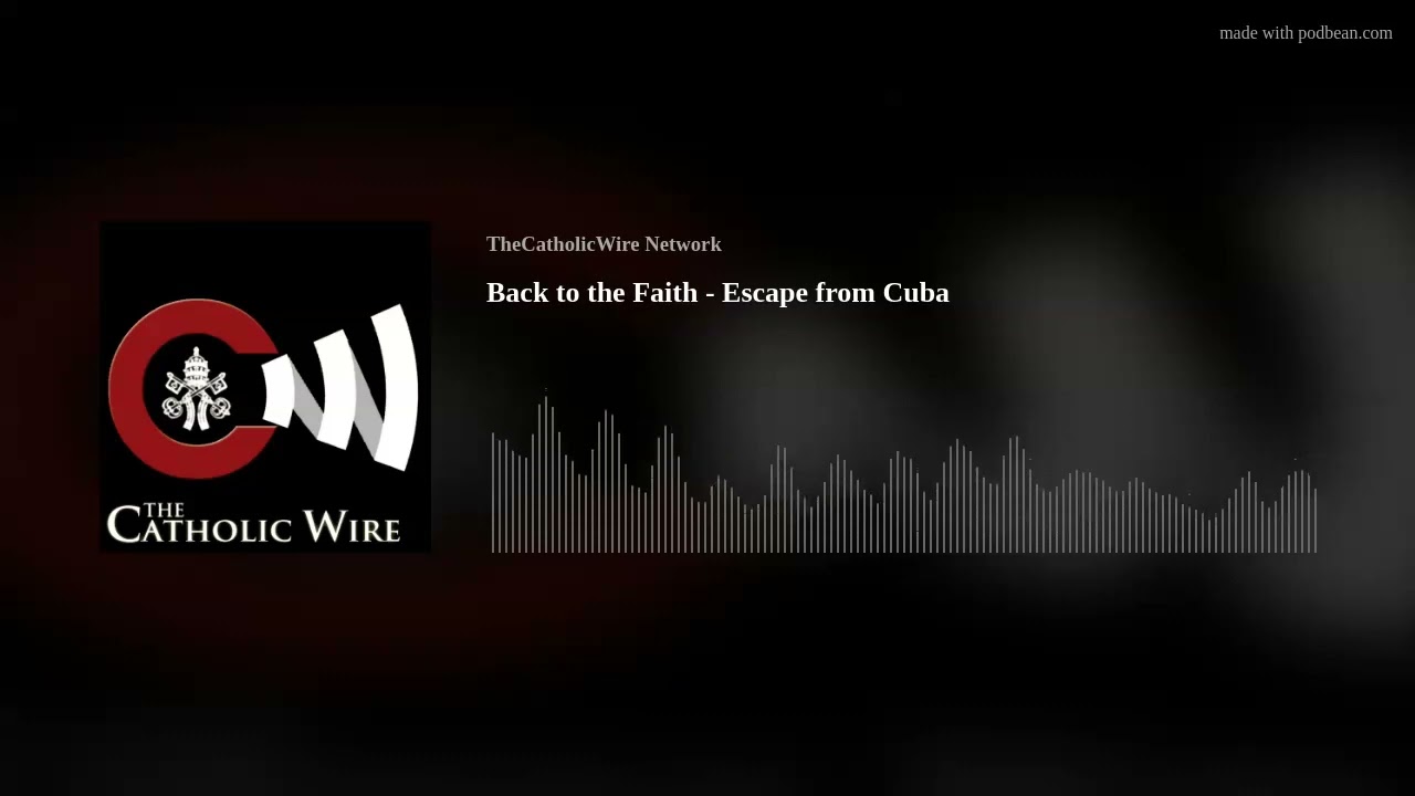 Back to the Faith - Escape from Cuba