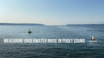 Measuring underwater noise in Puget Sound