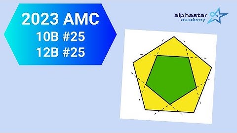2023 AMC 10B #25 and AMC 12B #25