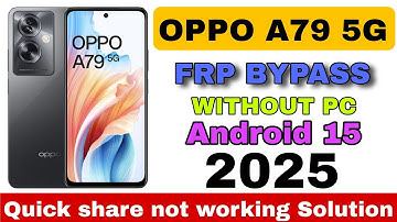 OPPO A79 5G FRP BYPASS ‼️ CPH2553 ‼️ Android 15